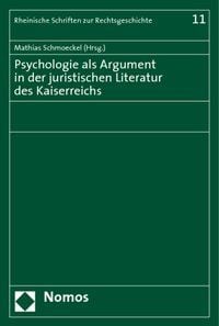 Produktbild: Psychologie als Argument in der juristischen Literatur des Kaiserreichs
