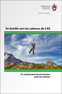 Produktbild: En famille vers les cabanes du CAS