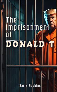 Produktbild: The Imprisonment of Donald T