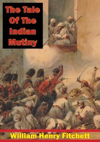 Produktbild: Tale Of The Indian Mutiny [Illustrated Edition]