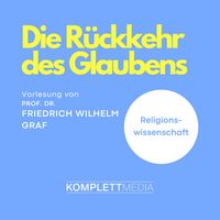 Produktbild: Die R&uuml;ckkehr des Glaubens