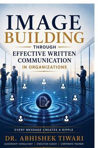 Produktbild: Image Building Through Effective Written Communication
