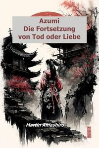 Produktbild: Azumi - Die Fortsetzung von Tod oder Liebe