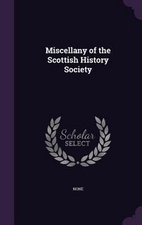 Produktbild: Miscellany of the Scottish History Society