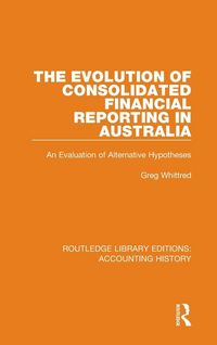Produktbild: The Evolution of Consolidated Financial Reporting in Australia