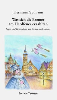Produktbild: Was sich die Bremer am Herdfeuer erz&auml;hlten