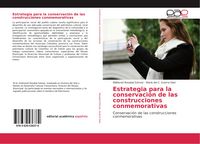 Produktbild: Estrategia para la conservaci&oacute;n de las construcciones conmemorativas