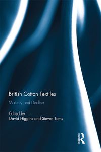 Produktbild: British Cotton Textiles: Maturity and Decline