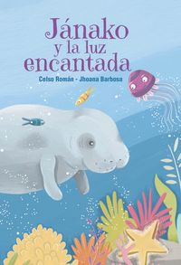 Produktbild: J&aacute;nako y la luz encantada