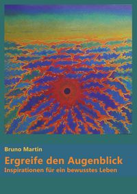Produktbild: Ergreife den Augenblick