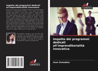 Produktbild: Impatto dei programmi dedicati all'imprenditorialit&agrave; innovativa