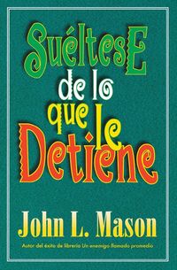 Produktbild: La Su&iquest;&iquest;ltese de Lo Que Le Detiene = Let Go of Whatever Makes You Stop