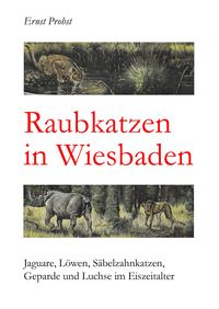 Produktbild: Raubkatzen in Wiesbaden