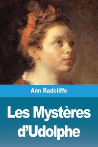 Bild vom Artikel Les Mystères d'Udolphe vom Autor Ann Radcliffe