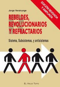 Produktbild: Rebeldes revolucionarios y refractarios : sistema, subsistema y antisistema
