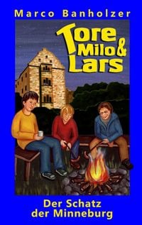 Produktbild: Tore, Milo & Lars - Der Schatz der Minneburg