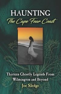Produktbild: Haunting The Cape Fear Coast