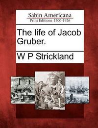 Produktbild: The Life of Jacob Gruber.