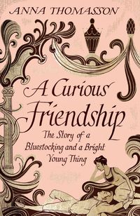Produktbild: Thomasson, A: A Curious Friendship