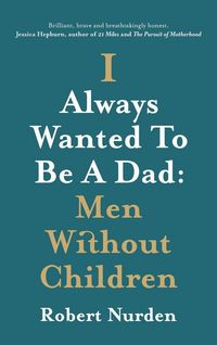 Produktbild: I Always Wanted To Be A Dad