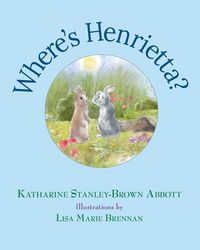 Produktbild: Where's Henrietta? (Book 3 in the Henrietta, the Loveable Woodchuck Series)