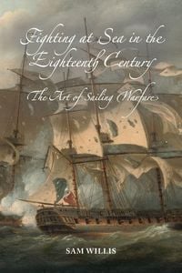 Produktbild: Fighting at Sea in the Eighteenth Century