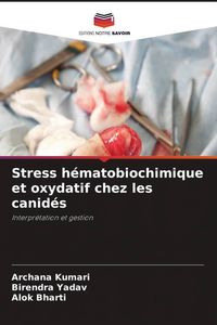 Produktbild: Stress h&eacute;matobiochimique et oxydatif chez les canid&eacute;s