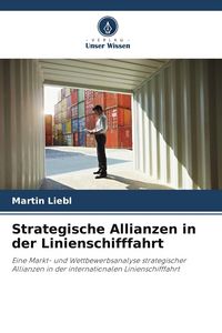Produktbild: Strategische Allianzen in der Linienschifffahrt