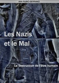 Produktbild: Les Nazis et le Mal. La destruction de l'etre humain