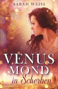 Produktbild: Venusmond in Scherben