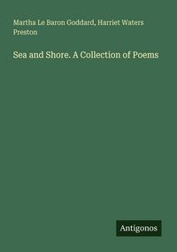 Produktbild: Sea and Shore. A Collection of Poems