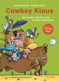 Produktbild: Cowboy Klaus &ndash; Die harten H&uuml;hner und andere Abenteuer