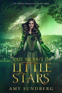 Produktbild: Cut Me Out In Little Stars (The Satori Chronicles, #3)