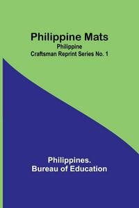 Produktbild: Philippine Mats; Philippine Craftsman Reprint Series No. 1