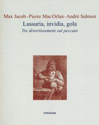 Produktbild: Lussuria, invidia, gola. Tre divertissement sul peccato