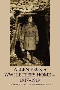 Produktbild: Allen Peck's WWI Letters Home - 1917-1919