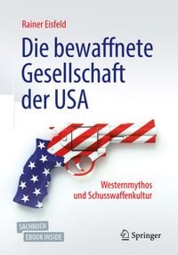 Produktbild: Die bewaffnete Gesellschaft der USA