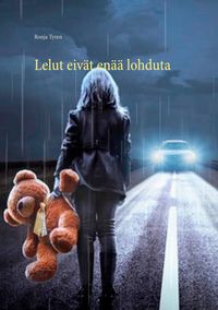 Produktbild: Lelut eiv&auml;t en&auml;&auml; lohduta
