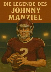 Produktbild: Football Legenden / Die Legende des Johnny Manziel