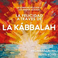 Produktbild: La felicidad a trav&eacute;s de la K&aacute;bbalah