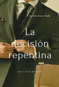 Produktbild: La Decisi&oacute;n Repentina