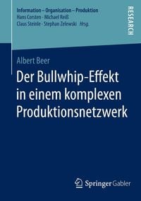 Produktbild: Der Bullwhip-Effekt in einem komplexen Produktionsnetzwerk