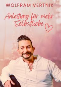 Produktbild: Anleitung f&uuml;r mehr Selbstliebe