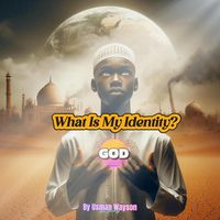 Produktbild: What Is My Identity? God