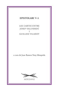 Produktbild: Epistolari V-? : Les cartes entre Josep Vallverd&uacute; i Guillem Viladot