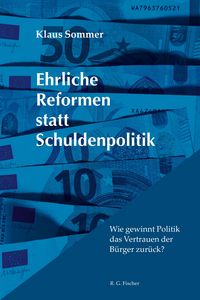 Produktbild: Ehrliche Reformen statt Schuldenpolitik