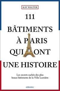 Produktbild: 111 Bâtiments à Paris qui ont une histoire