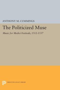 Bild vom Artikel The Politicized Muse vom Autor Anthony M. Cummings