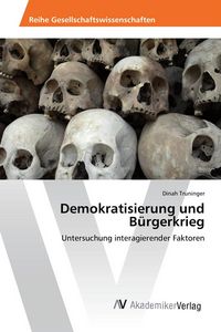 Produktbild: Demokratisierung und B&uuml;rgerkrieg