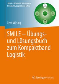 Bild vom Artikel SMILE - Übungs- und Lösungsbuch zum Kompaktband Logistik vom Autor Sven Wirsing